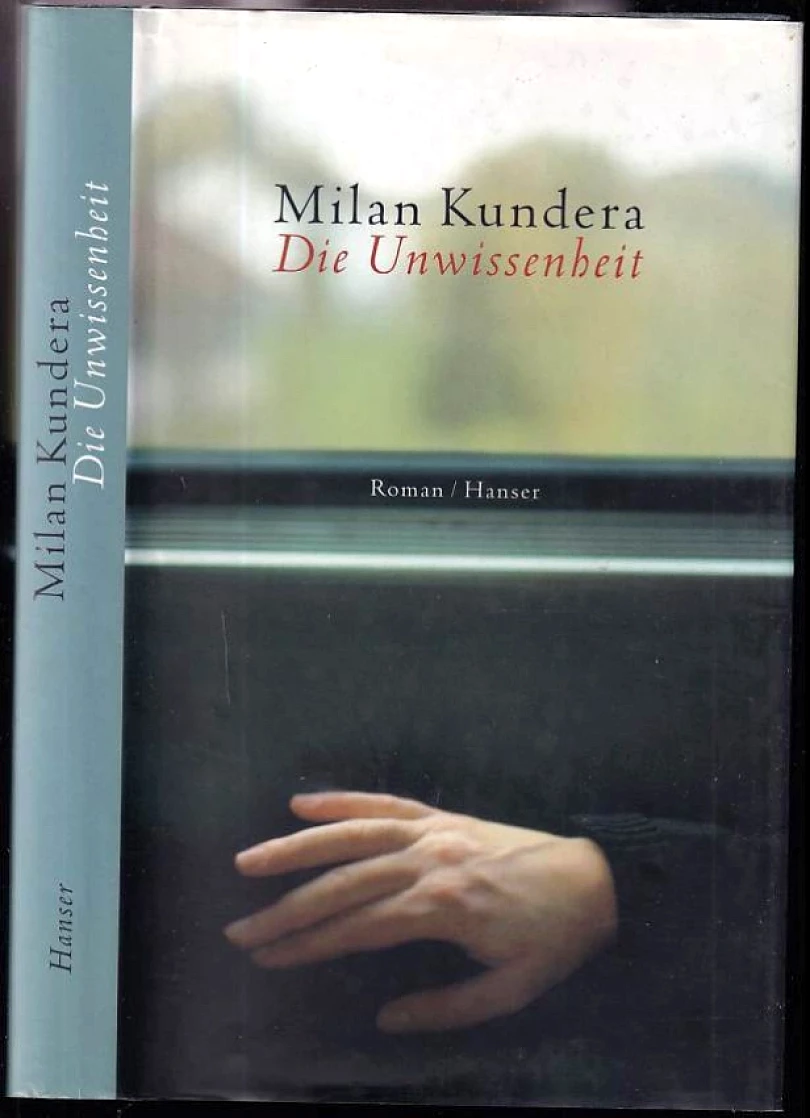 Levně Die Unwissenheit (Milan Kundera, 2001)