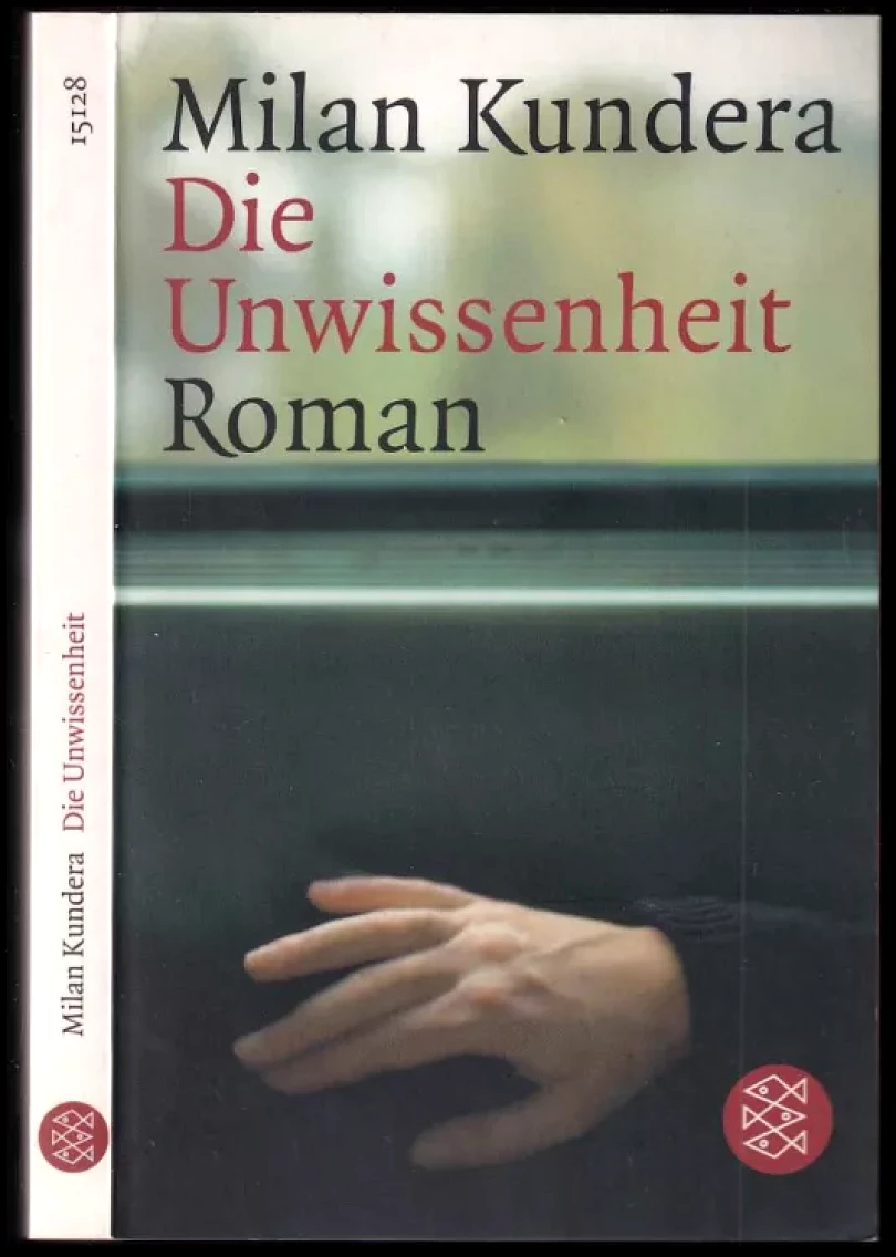 Die Unwissenheit (Kundera Milan, 2002)