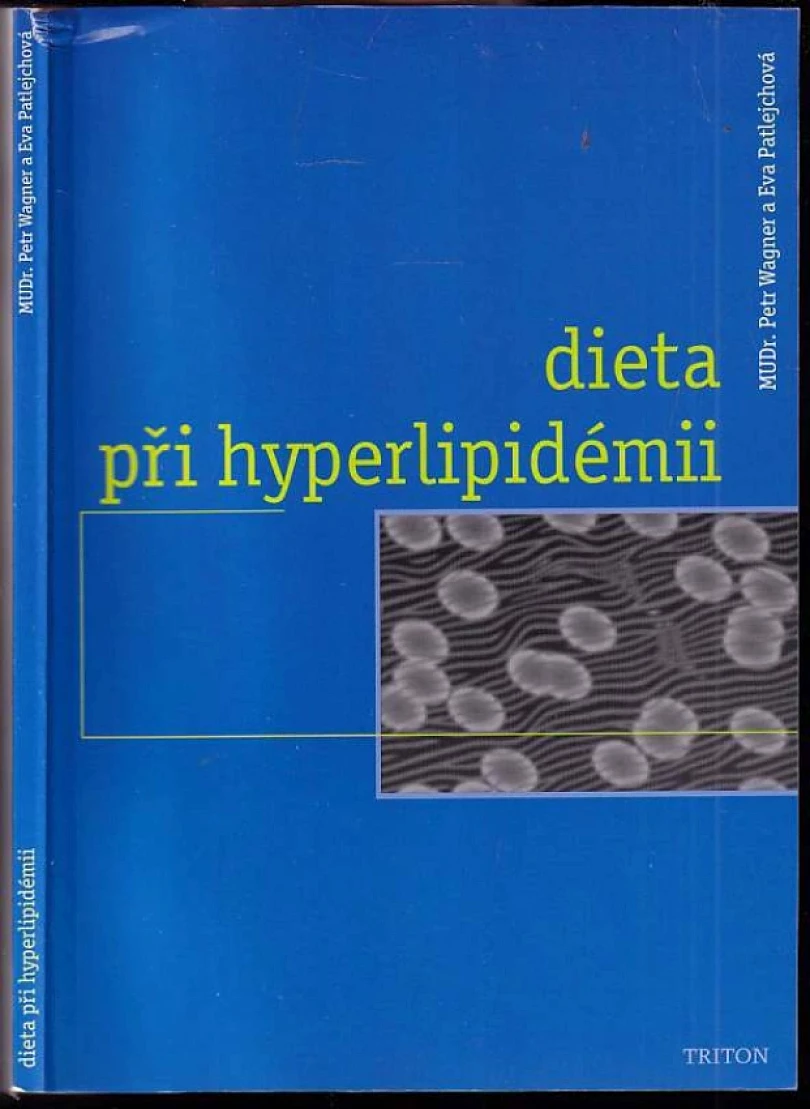 Dieta při hyperlipidémii (Eva Patlejchová, 1999)