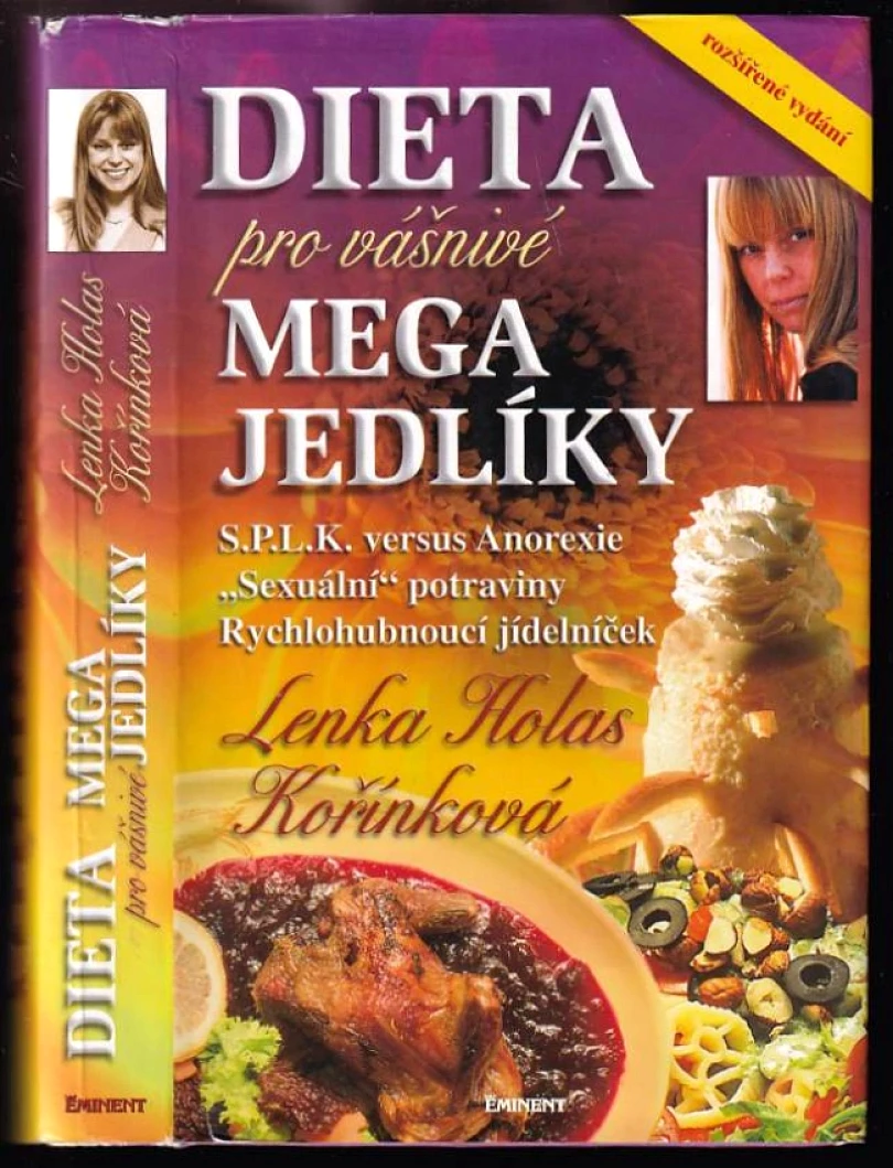 Dieta pro vášnivé megajedlíky, aneb, To nejlepší ze S.P.L.K (Lenka Kořínková, 2007)
