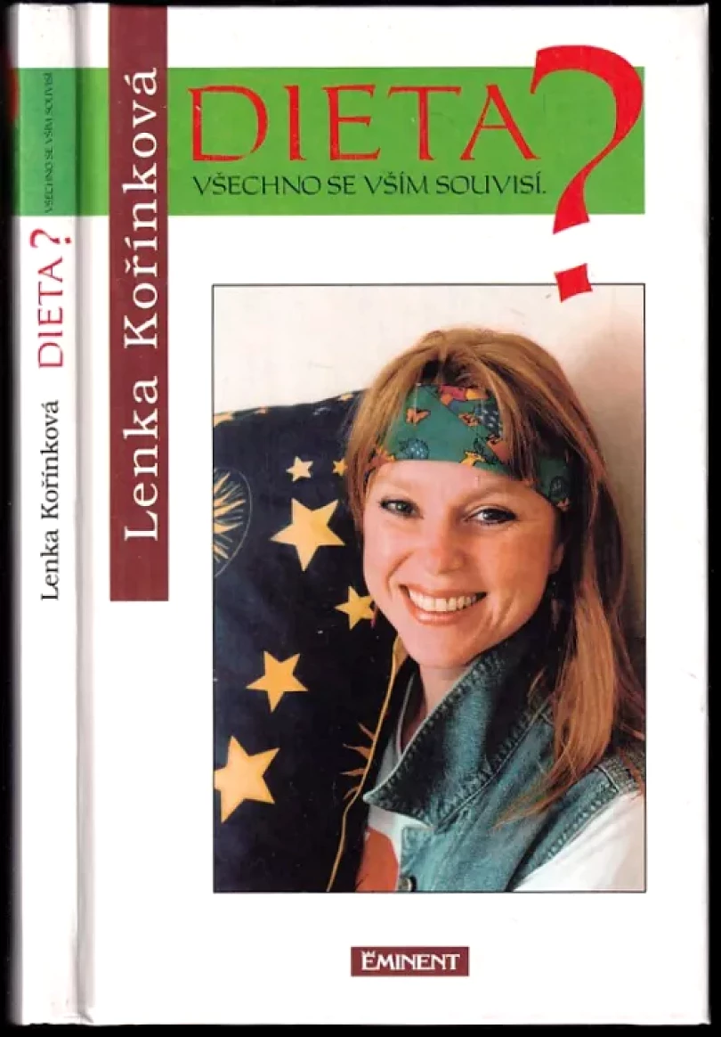 Levně Dieta? Všechno se vším souvisí (Lenka Kořínková, 1996)