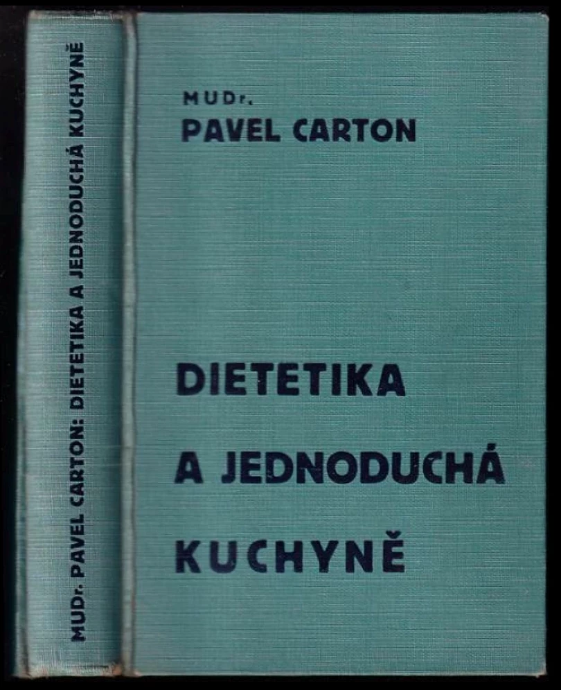 Levně Dietetika a jednoduchá kuchyně (Paul Carton, 1933)