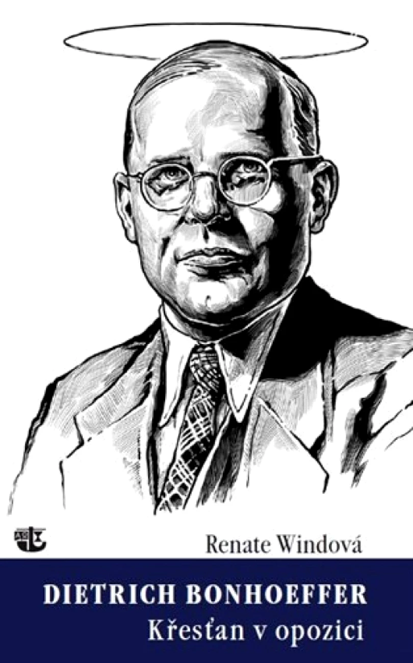 Levně Dietrich Bonhoeffer (Renate Wind, 2014)