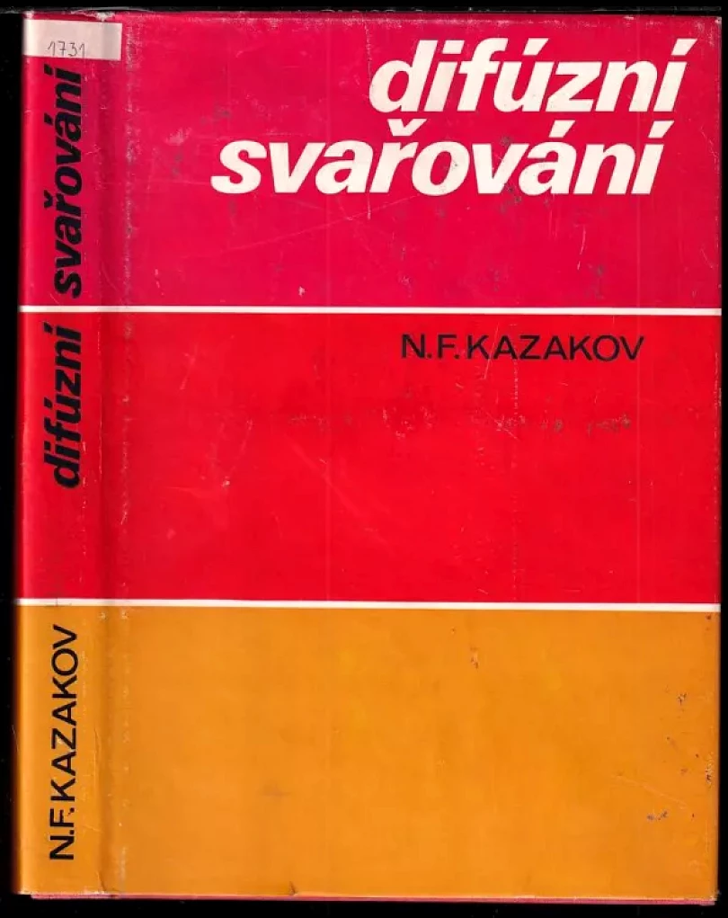 Difúzní svařování (Nikolaj Fedotovič Kazakov, 1983)