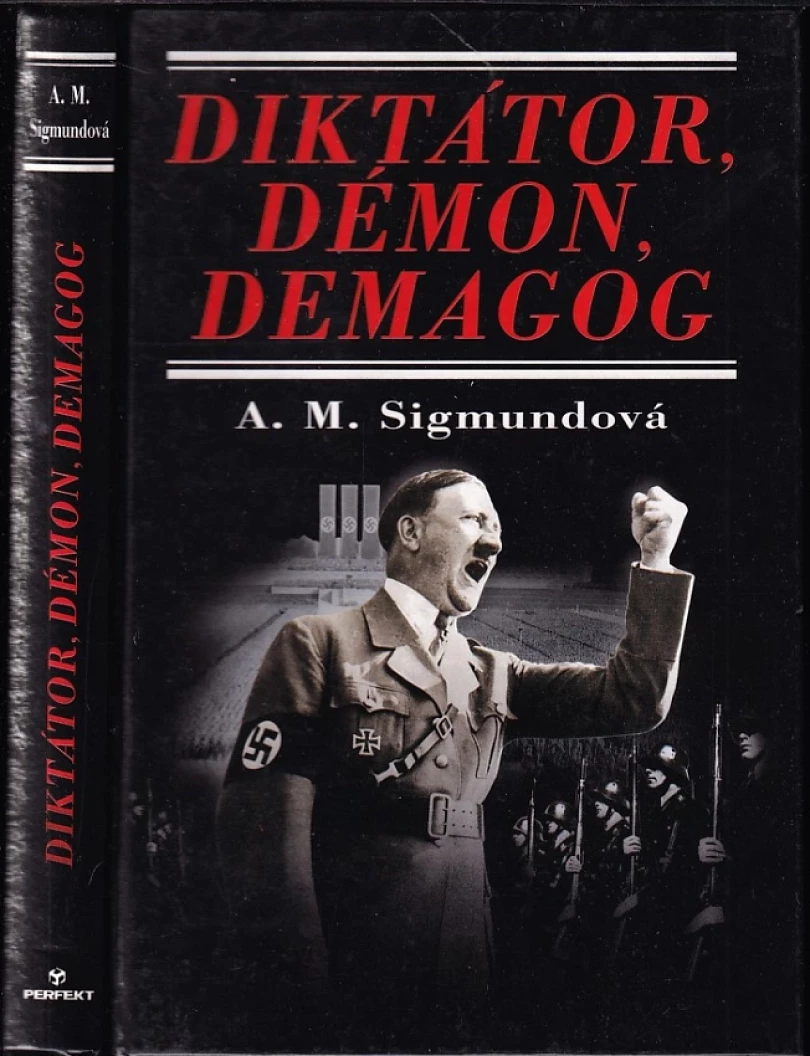 Levně Diktátor, démon, demagog (Anna Maria Sigmund, 2006)
