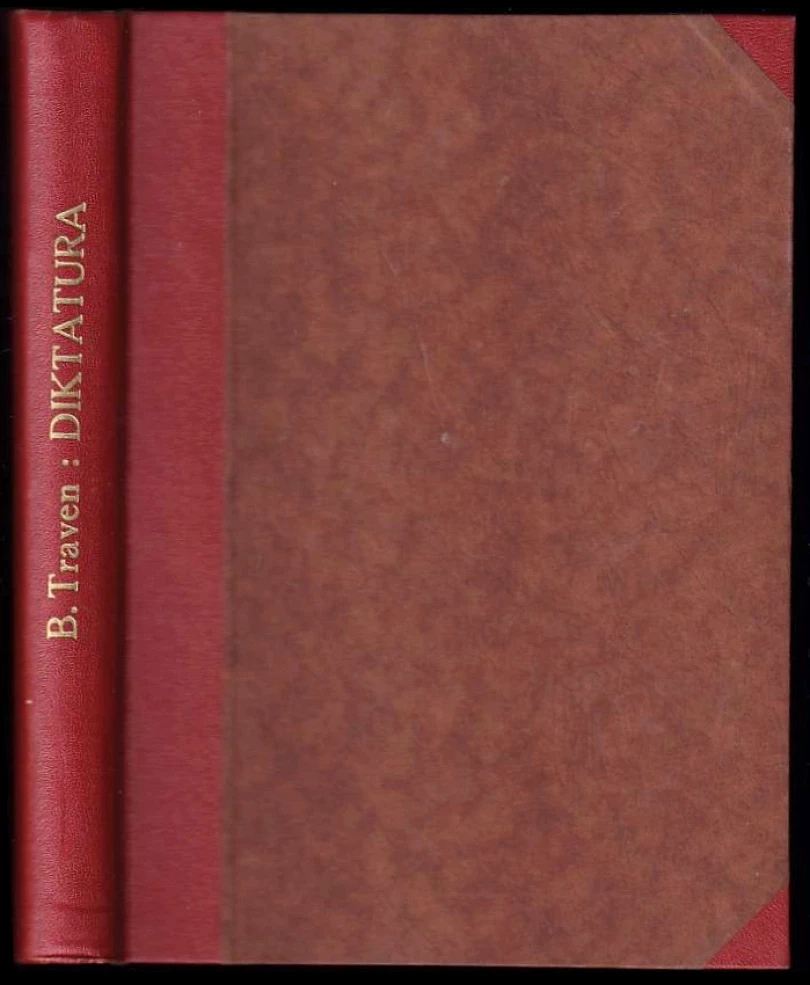 Levně Diktatura (Bruno Traven, 1947)