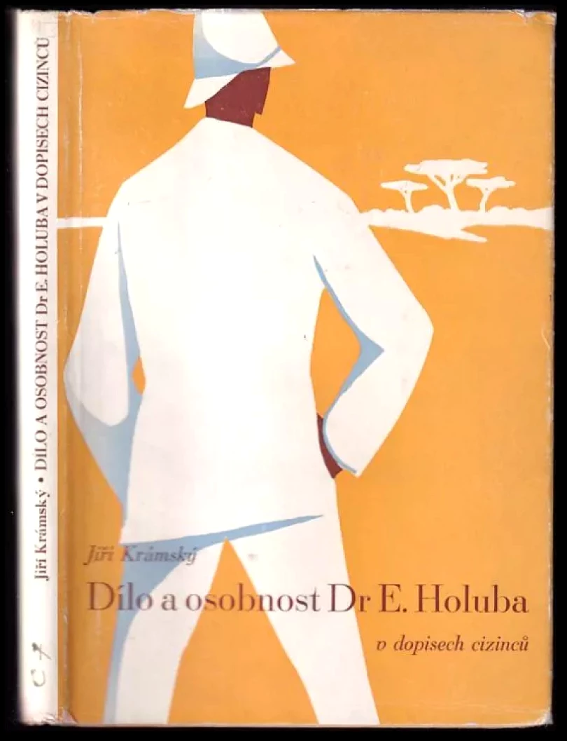 Dílo a osobnost dra Emila Holuba v dopisech cizinců (Jiří Krámský, 1947)