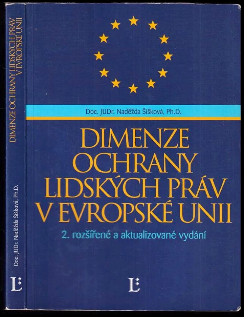 Dimenze ochrany lidských práv v Evropské unii (Naděžda Šišková, 2008)