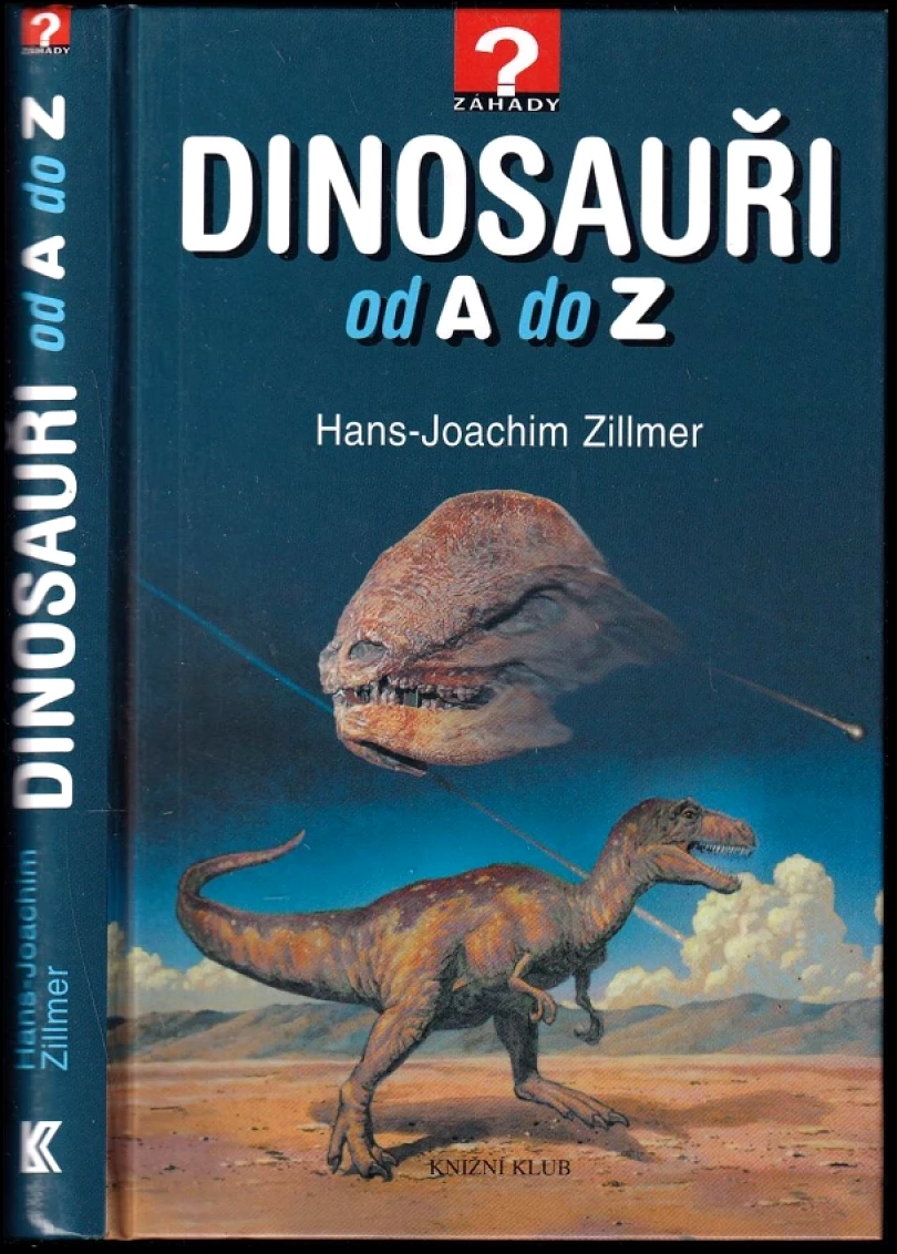 Levně Dinosauři od A do Z (Hans-Joachim Zillmer, 2004)