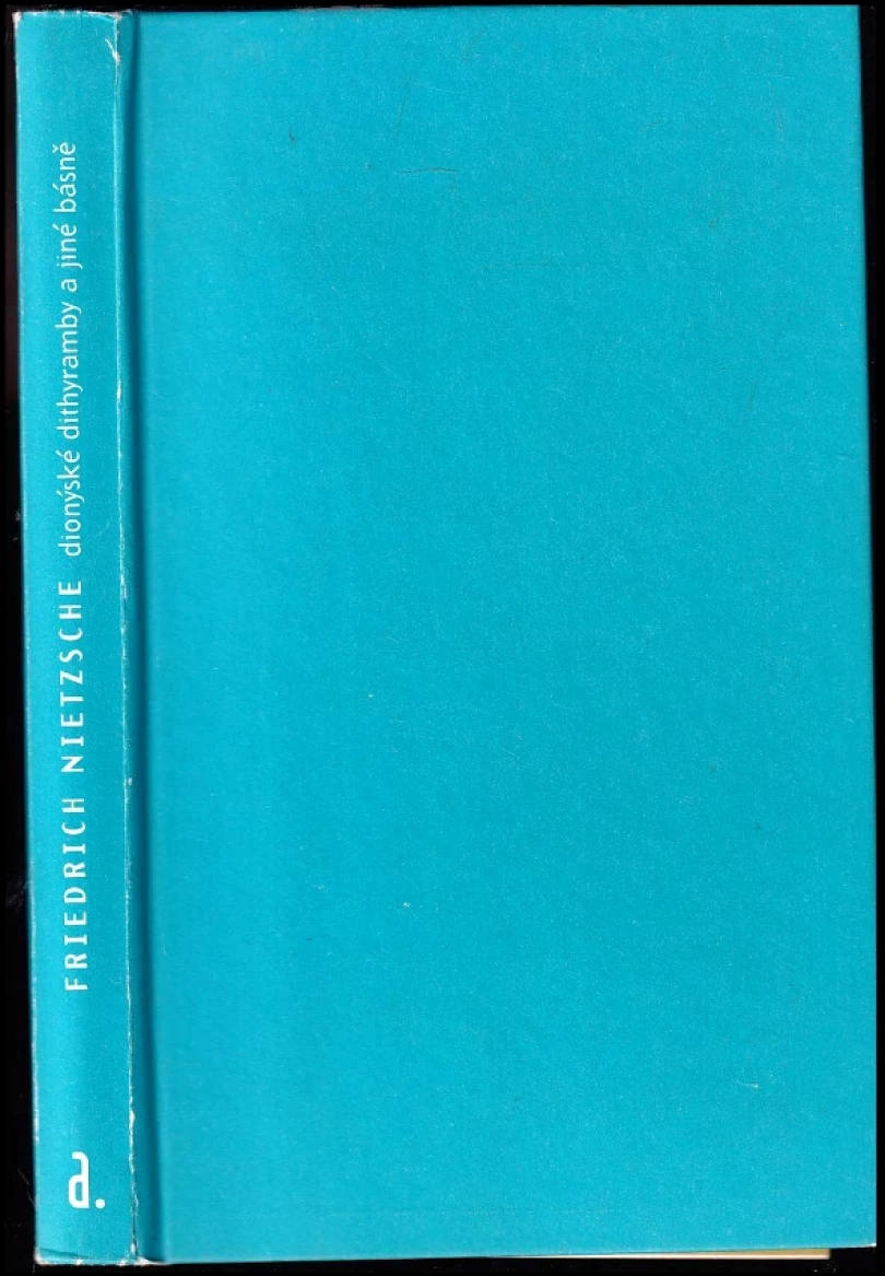 Levně Dionýské dithyramby a jiné básně (Friedrich Nietzsche, 1998)