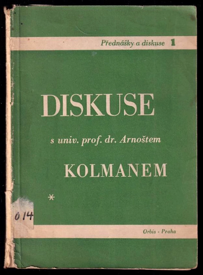 Levně Diskuse s univ. prof. dr. Arnoštem Kolmanem (Arnošt Kolman, 1946)