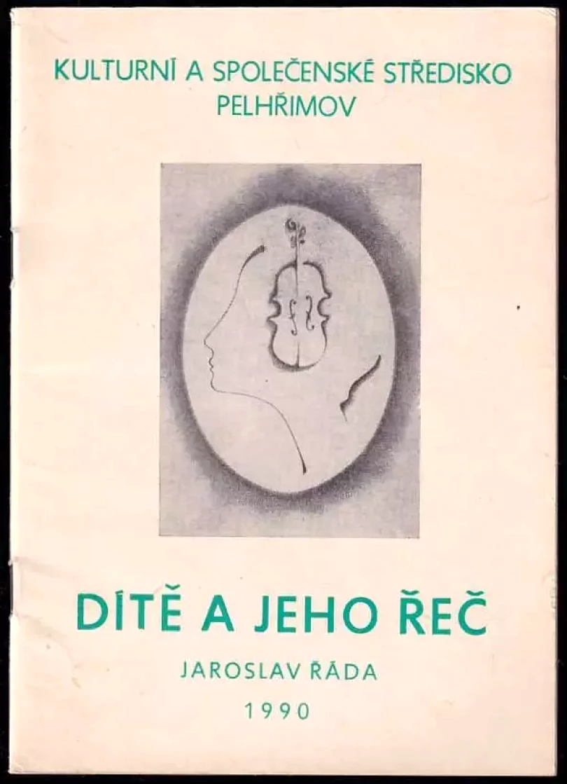 Dítě a jeho řeč (Jaroslav Řáda, 1990)