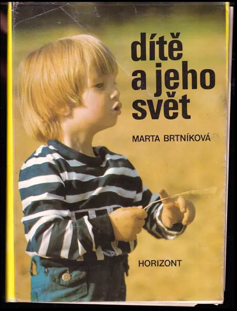 Dítě a jeho svět (Marta Brtníková, 1979)