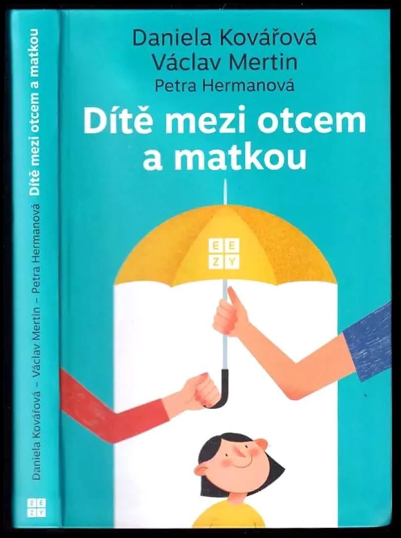 Levně Dítě mezi otcem a matkou (Daniela Kovářová, 2022)