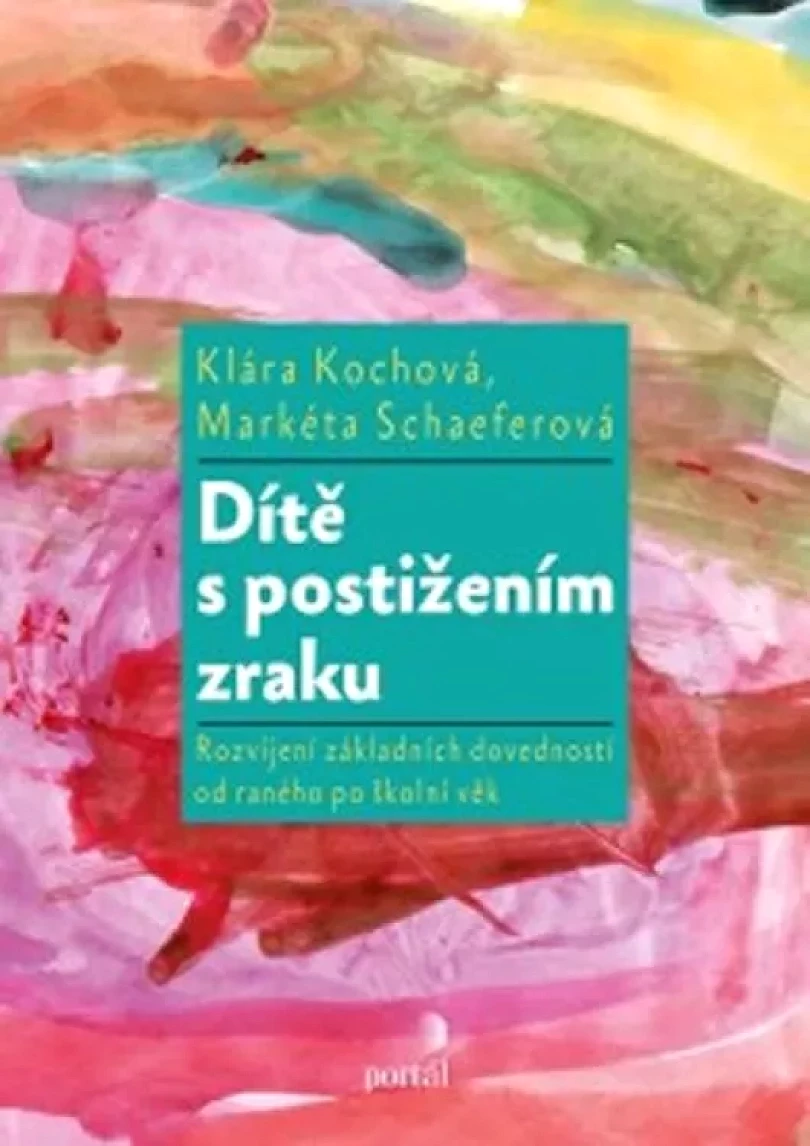 Dítě s postižením zraku (Klára Kochová, 2015)