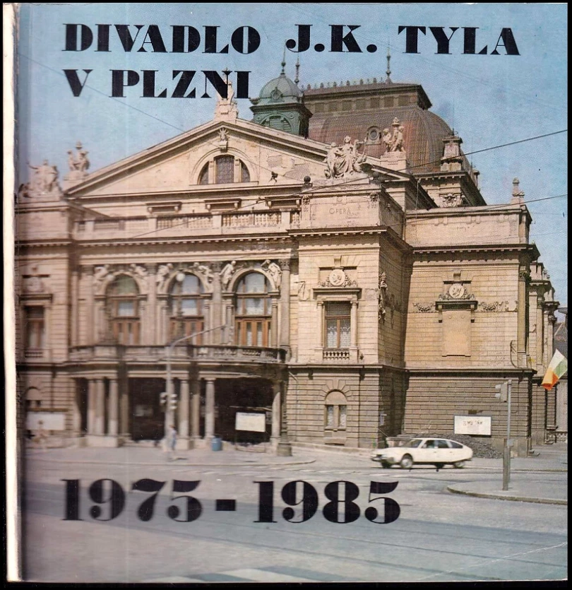 Levně Divadlo J. K. Tyla v Plzni 1975-1985 (, 1985)