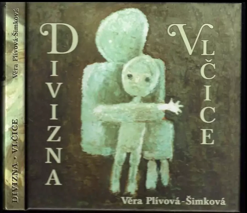 Levně Divizna ; Vlčice (Věra Plívová-Šimková, 2004)