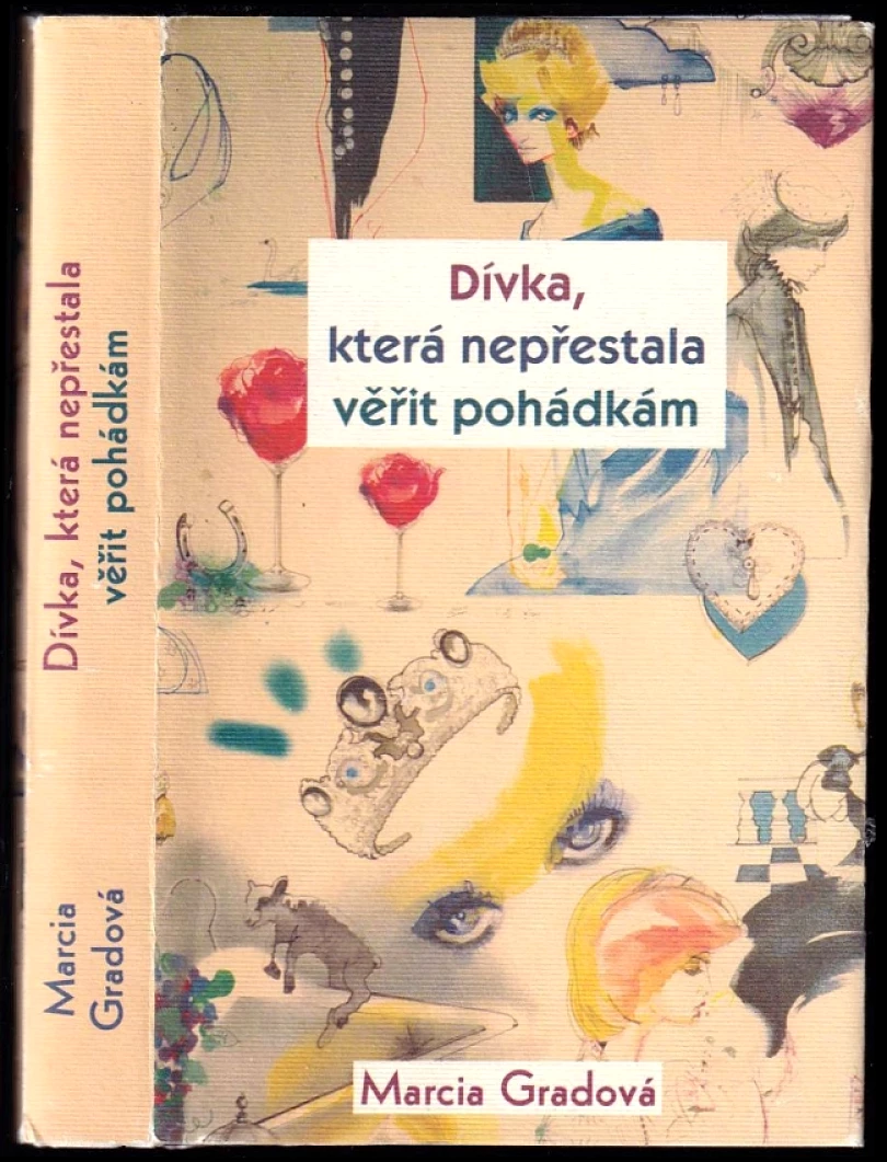 Dívka, která nepřestala věřit pohádkám (Marcia Gradová,, 2014)