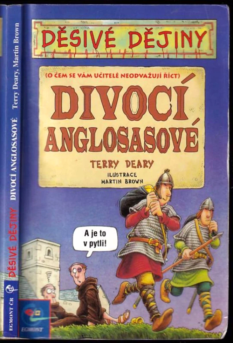 Levně Divocí Anglosasové (Terry Deary, 2001)