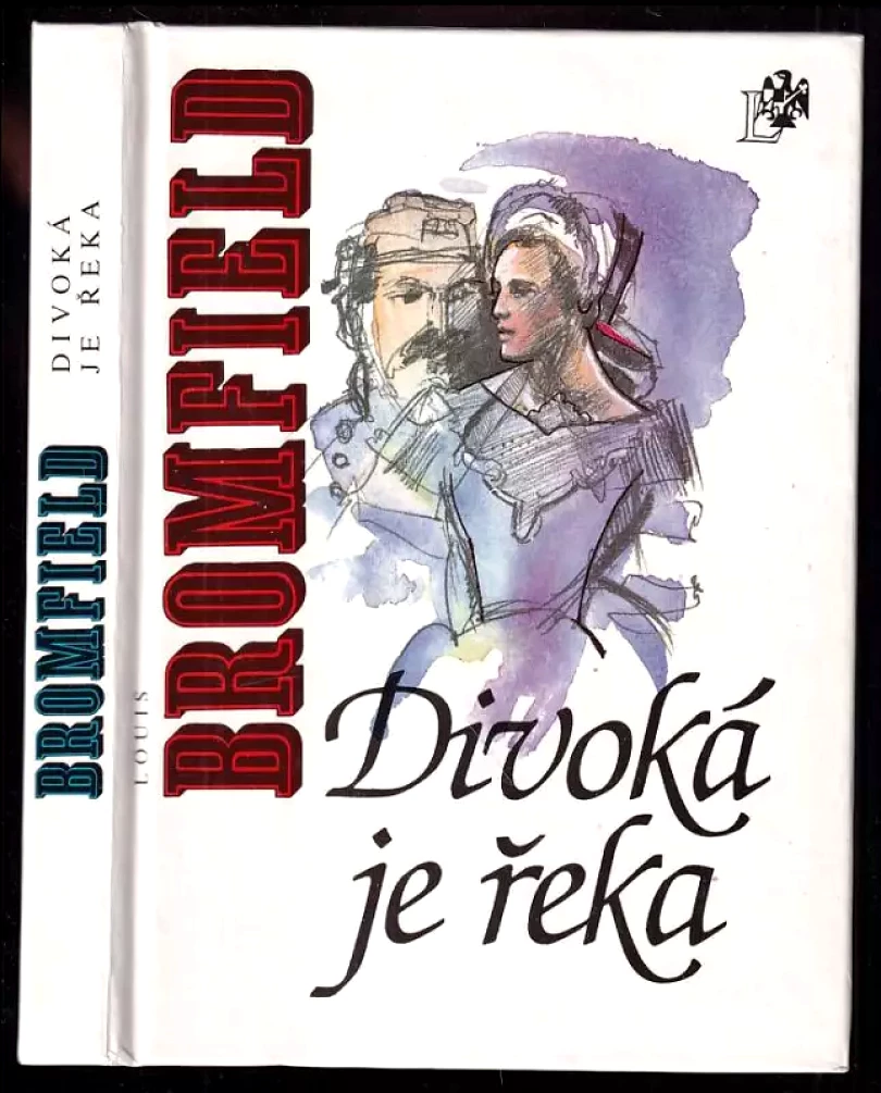 Levně Divoká je řeka (Louis Bromfield, 1993)
