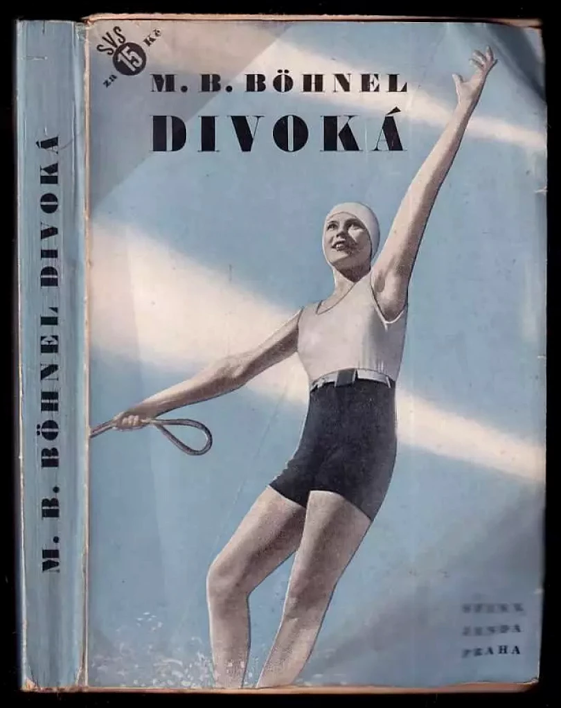 Levně Divoká (Miroslav Bedřich Böhnel, 1932)