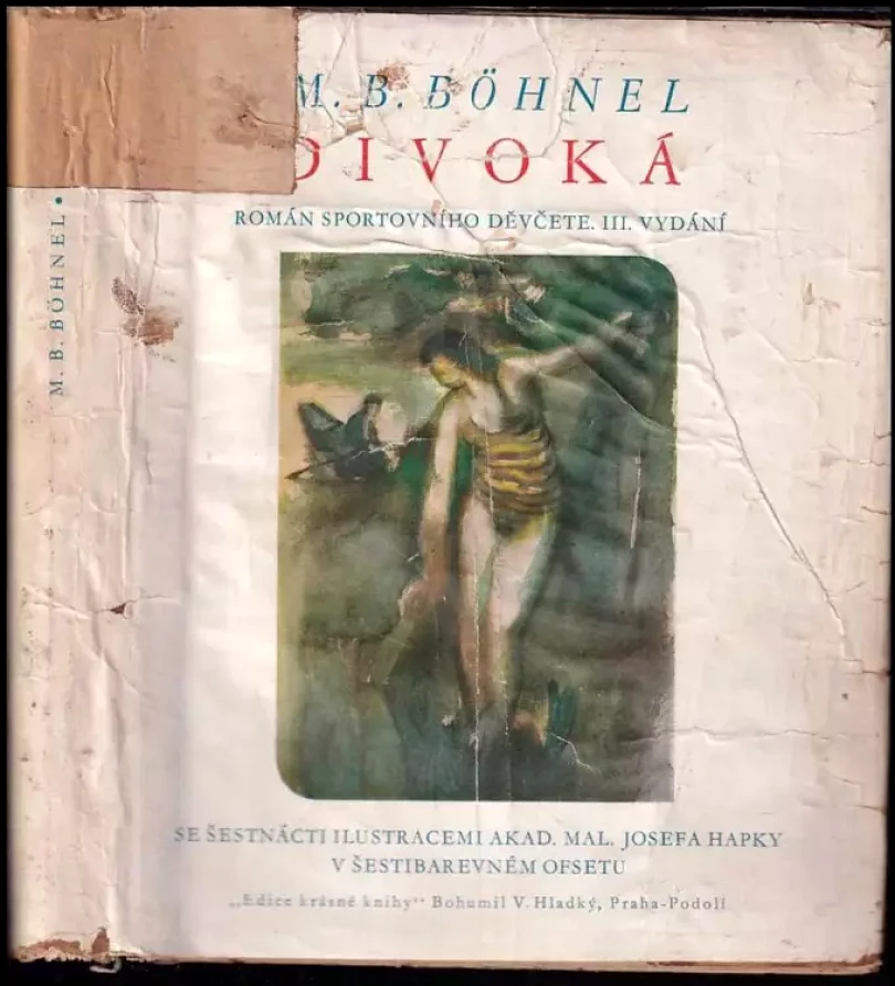 Levně Divoká : [Román] (Miroslav Bedřich Böhnel, 1947)