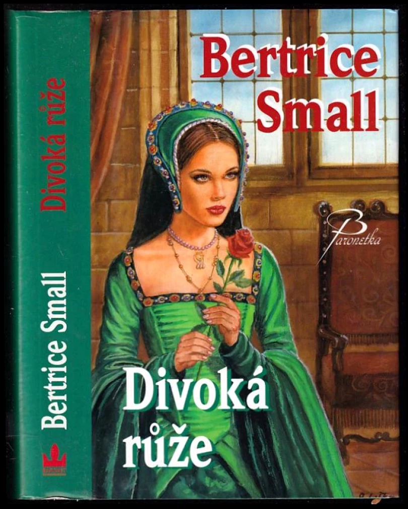 Levně Divoká růže (Bertrice Small, 2009)