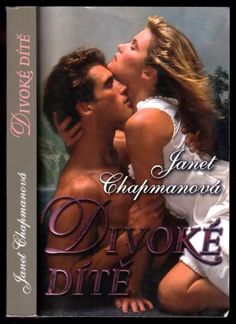 Divoké dítě (Janet Chapman, 2010)
