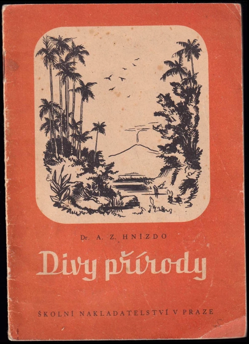 Divy přírody (Antonín Zbyšek Hnízdo, 1942)