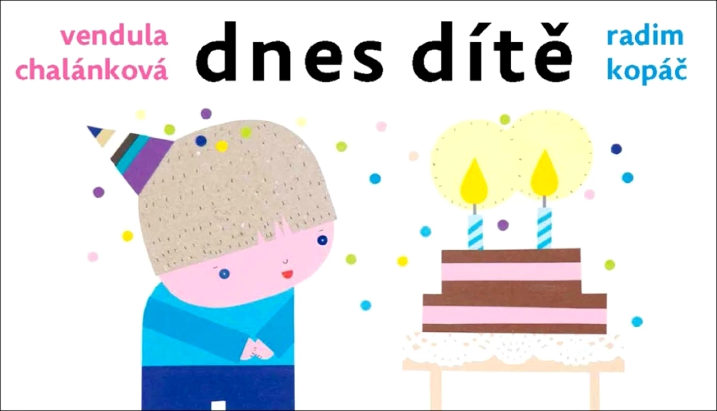 Dnes dítě (Kopáč Radim, 2020)