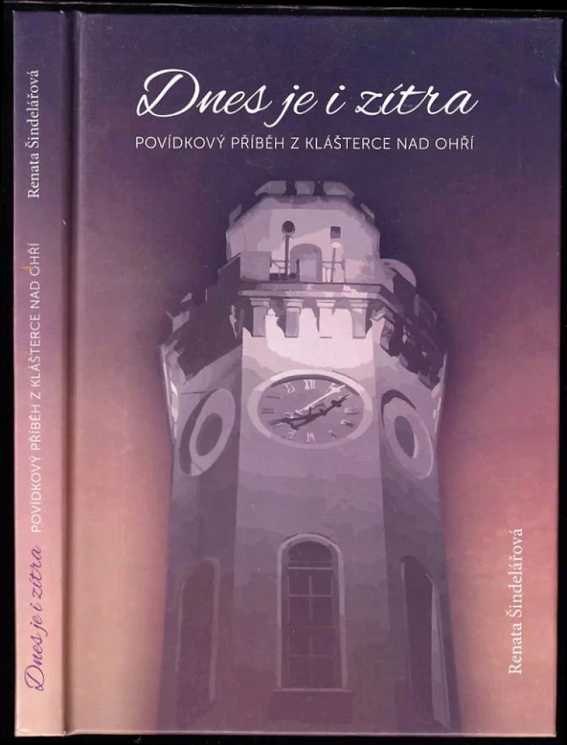 Levně Dnes je i zítra (Renata Šindelářová, 2018)