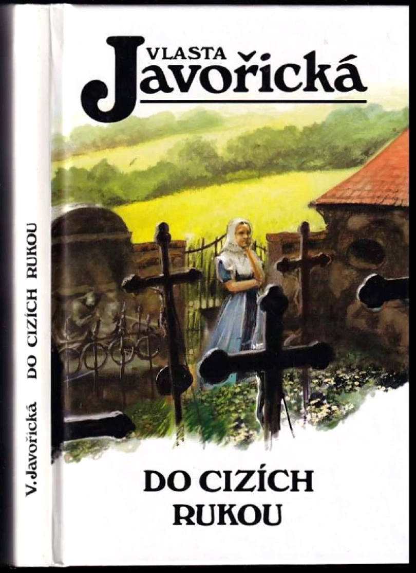 Do cizích rukou (Vlasta Javořická, 1998)