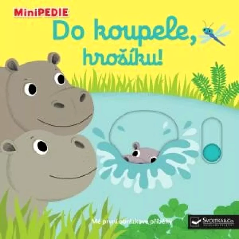 Levně Do koupele, hrošíku! (Nathalie Choux, 2021)