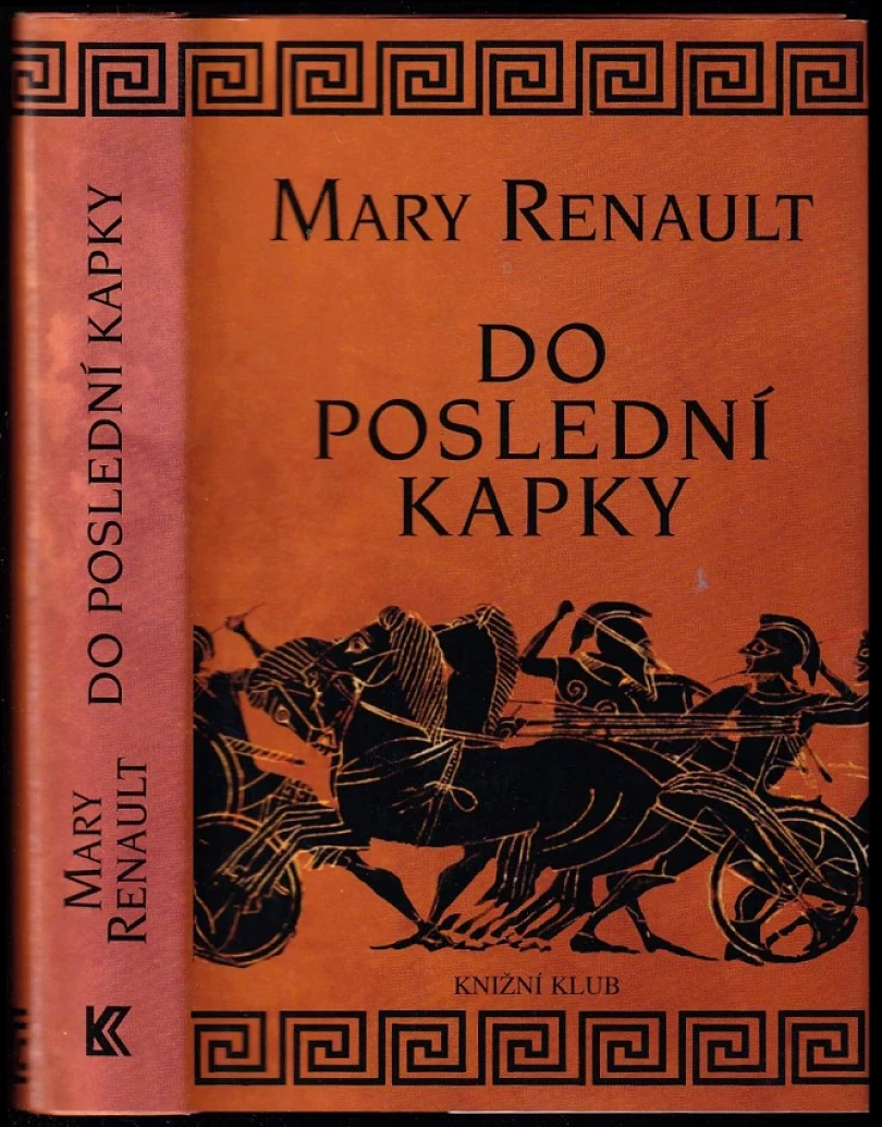 Levně Do poslední kapky (Mary Renault, 2000)