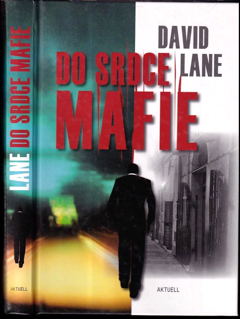 Do srdce mafie (David Stuart Lane, 2010)