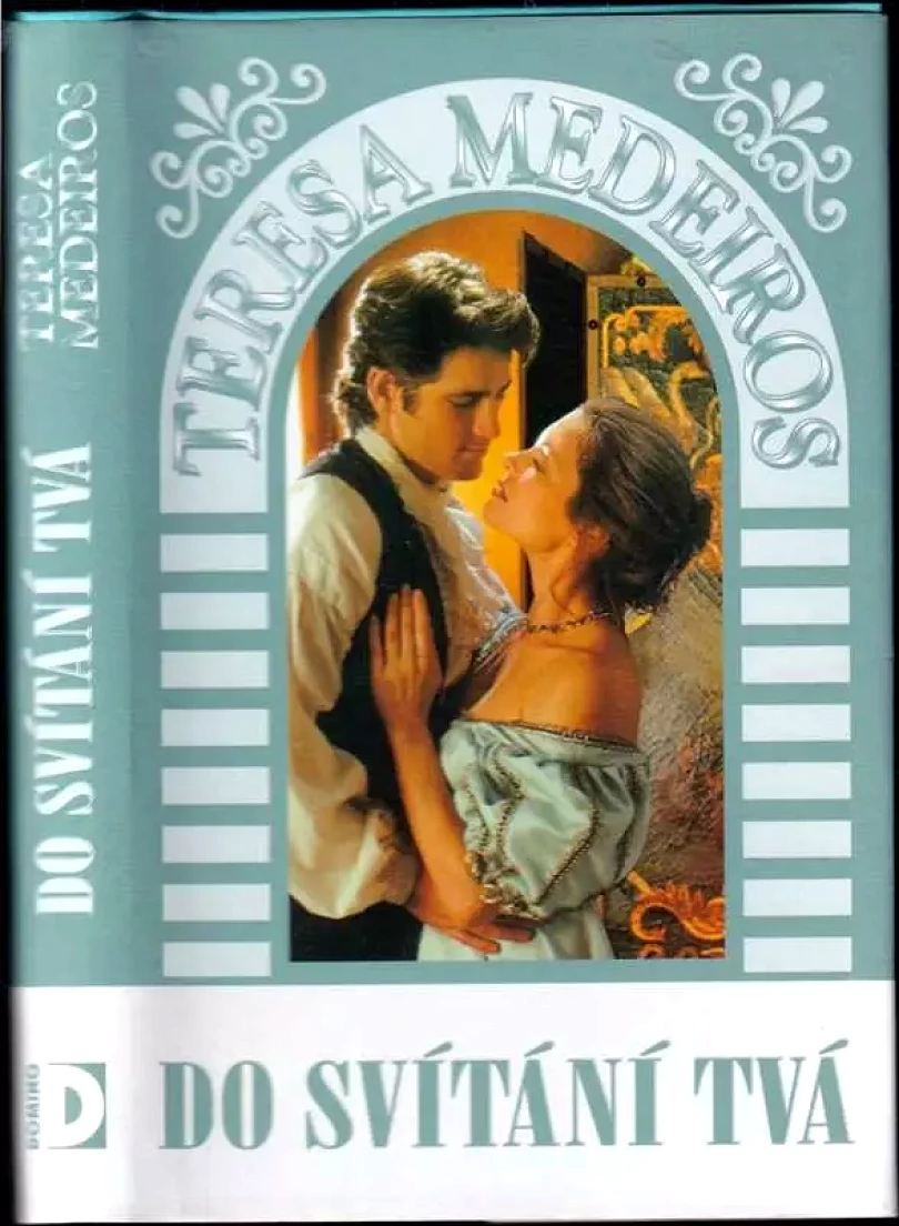 Levně Do svítání tvá (Teresa Medeiros, 2004)