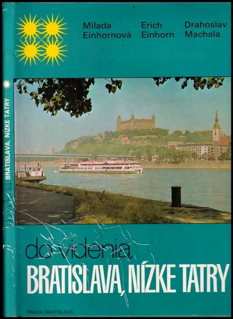 Levně Do videnia, Bratislava, Nízke Tatry (Erich Einhorn, 1981)
