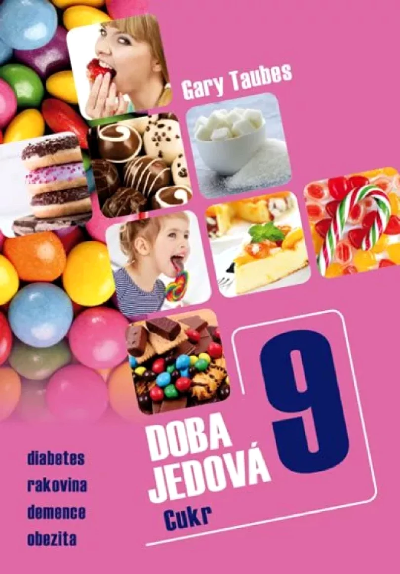 Levně Doba jedová (Gary Taubes, 2018)