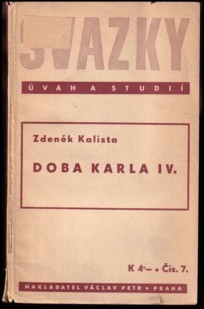 Doba Karla IV - AUTORSKÁ DEDIKACE ZDENĚK KALISTA (Zdeněk Kalista, 1939)
