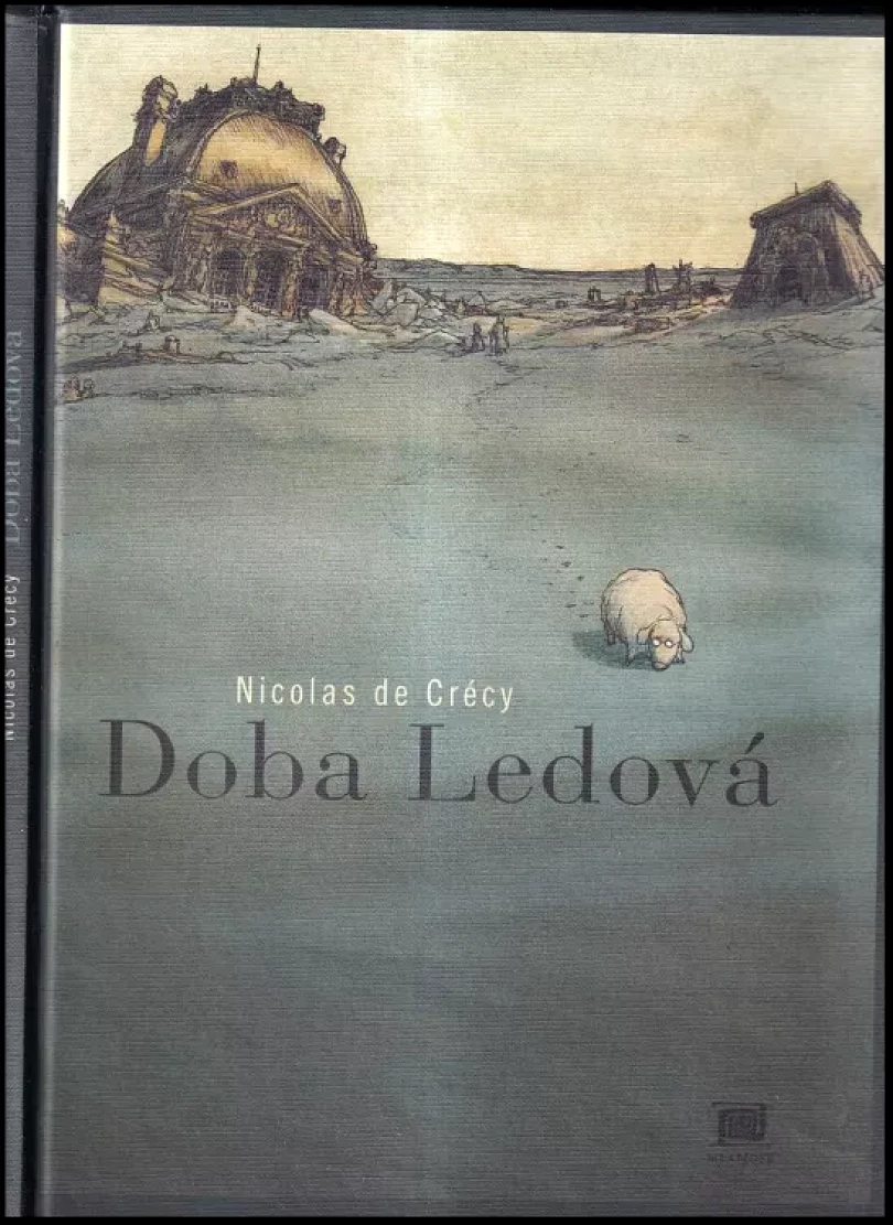 Levně Doba ledová (Nicolas de Crécy, 2008)