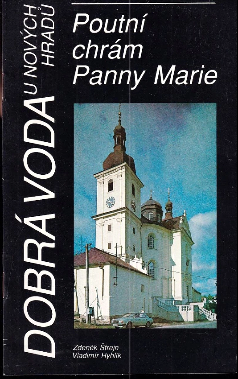 Dobrá Voda u Nových Hradů (Zdeněk Štrejn, 1992)