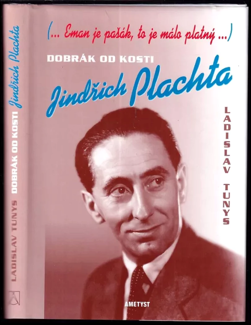 Dobrák od kosti Jindřich Plachta (Ladislav Tunys, 1999)