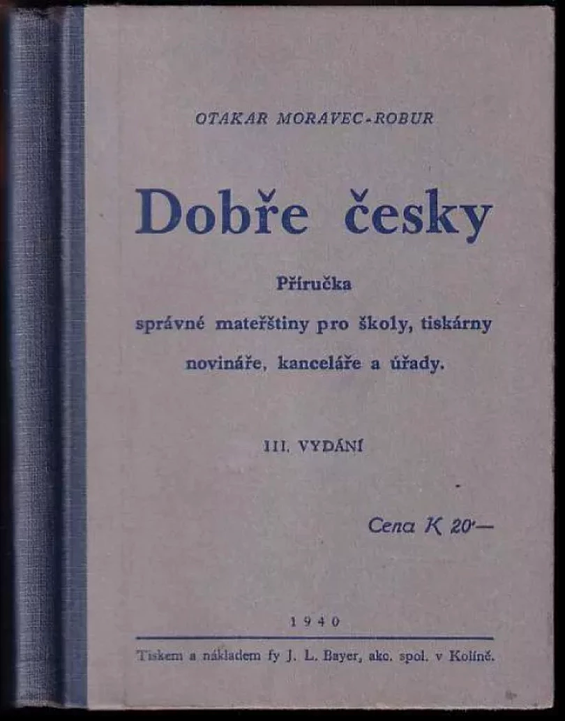 Levně Dobře česky (Otakar Moravec, 1940)