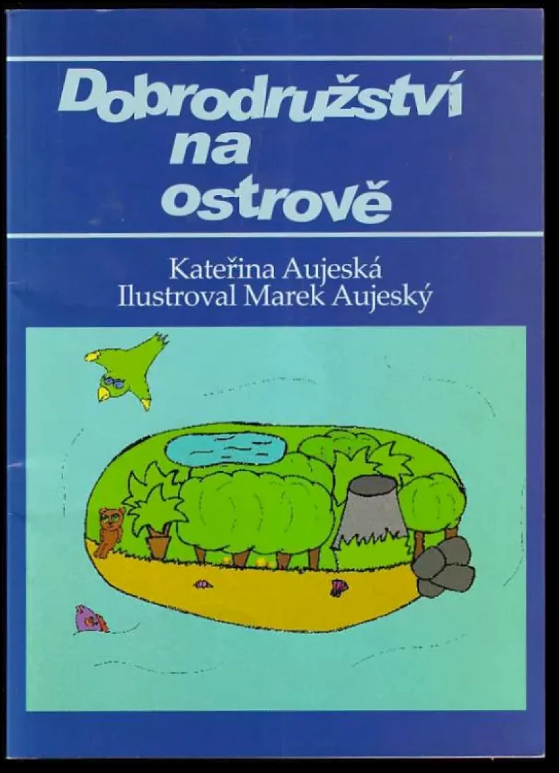 Dobrodružství na ostrově (Kateřina Aujeská, 2014)