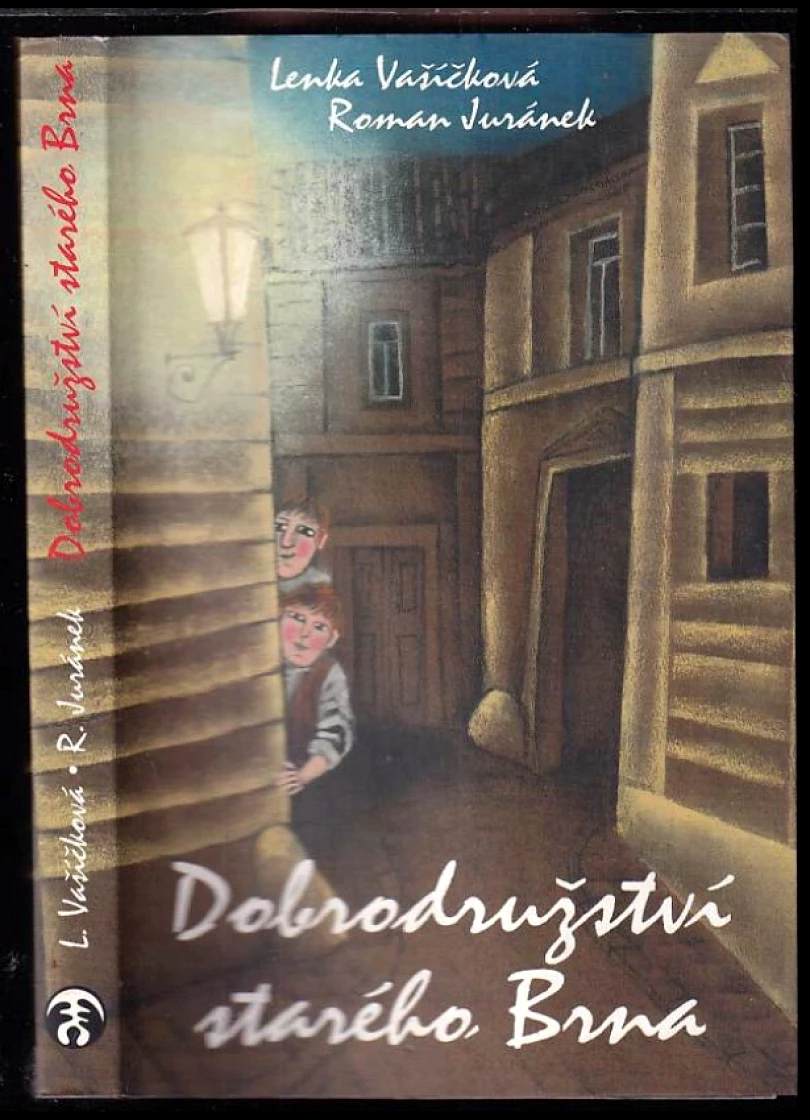 Dobrodružství starého Brna (Roman Juránek, 2000)