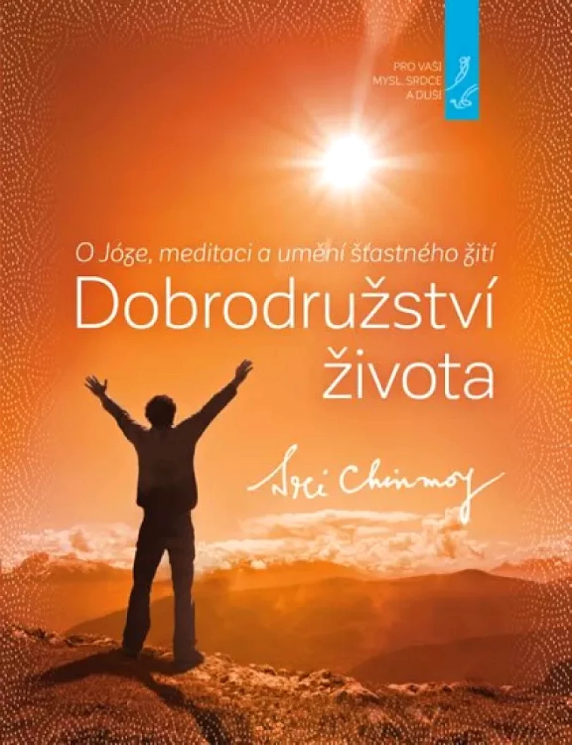 Levně Dobrodružství života (Sri Chinmoy, 2017)