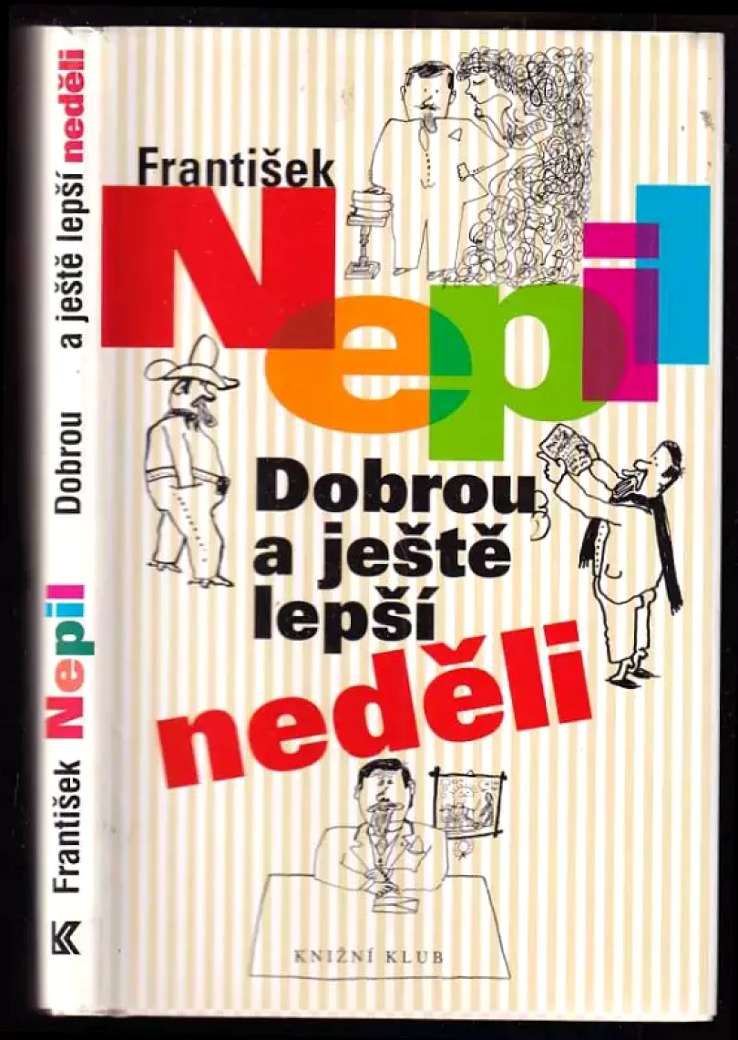 Levně Dobrou a ještě lepší neděli (František Nepil, 2008)