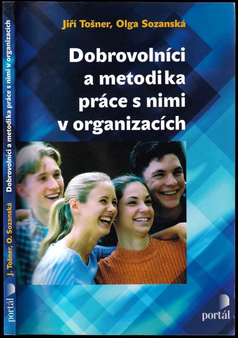 Levně Dobrovolníci a metodika práce s nimi v organizacích (Olga Sozanská, 2006)