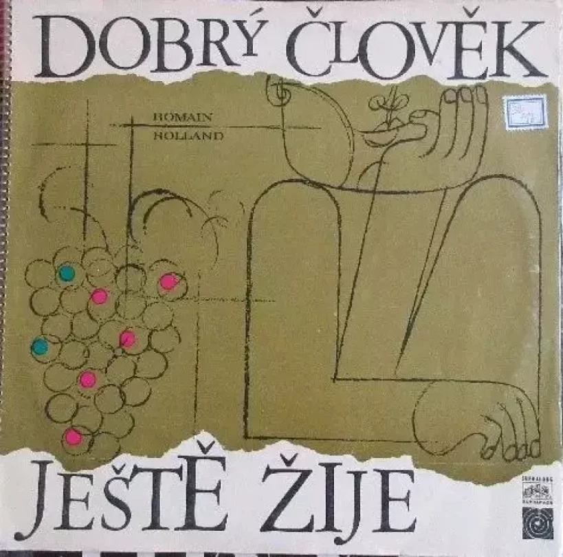 Levně Dobrý člověk ještě žije (2xLP) RYCHLOST 16!!! (Romain Rolland, 1968)
