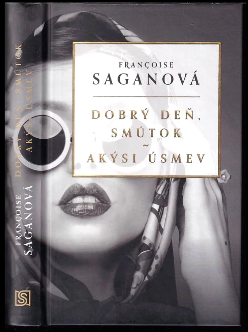 Dobrý deň, smútok ; Akýsi úsmev (Françoise Sagan, 2022)